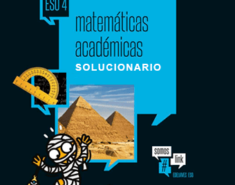 Solucionario Matemáticas Académicas 4º ESO Edelvives Proyecto Somoslink